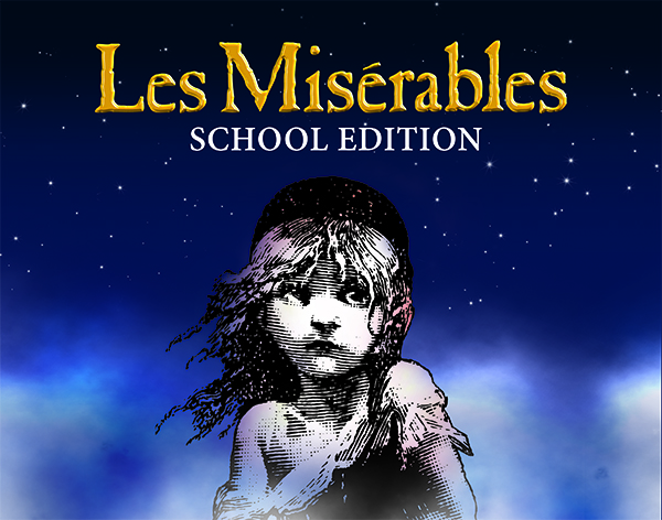 The Les Misérables School Edition logo features the title in gold and white lettering reading SCHOOL EDITION above a black-and-white illustrated portrait of a young child with windswept hair. The image is set against a deep blue, star-filled sky with misty clouds, reflecting the dramatic and emotional tone of the musical.